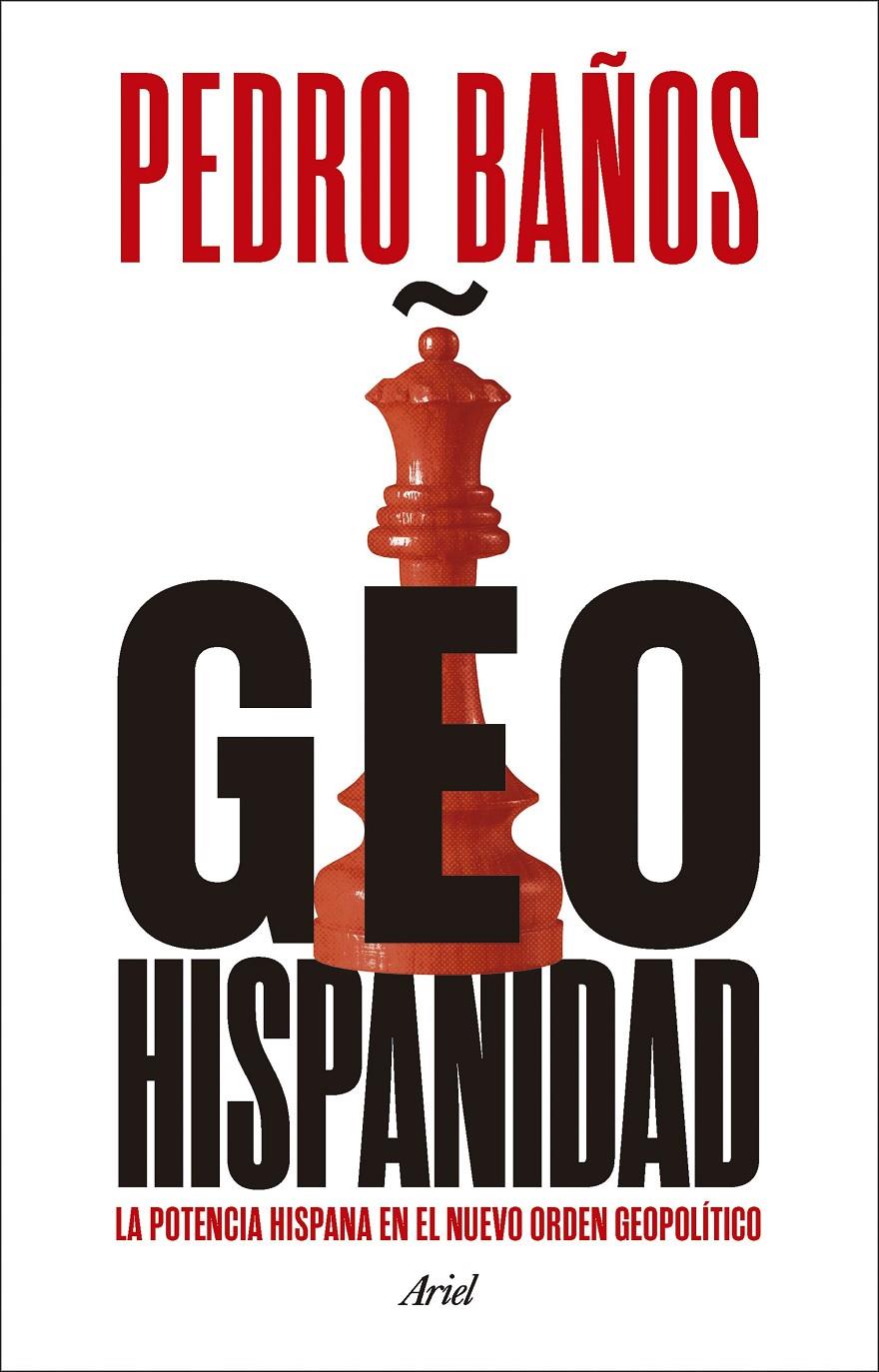 GEOHISPANIDAD | 9788434437982 | BAÑOS, PEDRO | Llibreria La Font de Mimir - Llibreria online Barcelona - Comprar llibres català i castellà