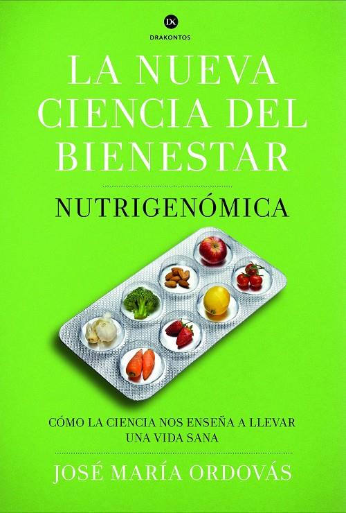 LA NUEVA CIENCIA DEL BIENESTAR | 9788498925975 | ORDOVÁS, JOSÉ MARÍA | Llibreria La Font de Mimir - Llibreria online Barcelona - Comprar llibres català i castellà