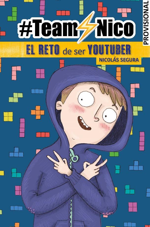 EL RETO DE SER YOUTUBER (#TEAMNICO) | 9788448855857 | SEGURA, NICOL#S | Llibreria La Font de Mimir - Llibreria online Barcelona - Comprar llibres català i castellà