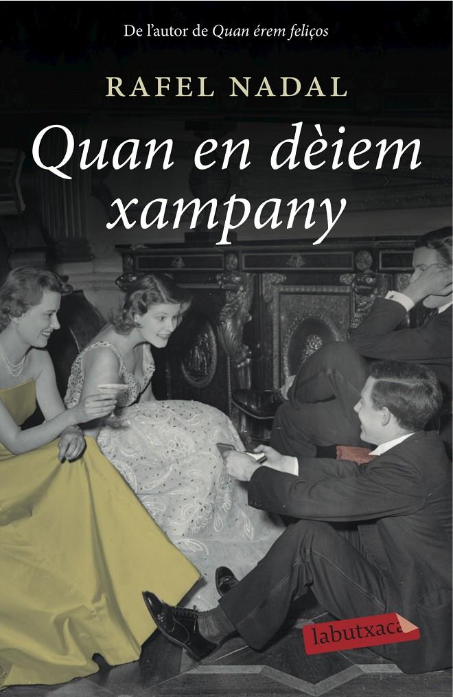 QUAN EN DÈIEM XAMPANY | 9788416334117 | RAFEL NADAL | Llibreria La Font de Mimir - Llibreria online Barcelona - Comprar llibres català i castellà