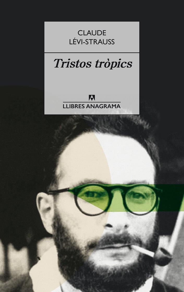 TRISTOS TRÒPICS | 9788433915399 | LÉVI-STRAUSS, CLAUDE | Llibreria La Font de Mimir - Llibreria online Barcelona - Comprar llibres català i castellà