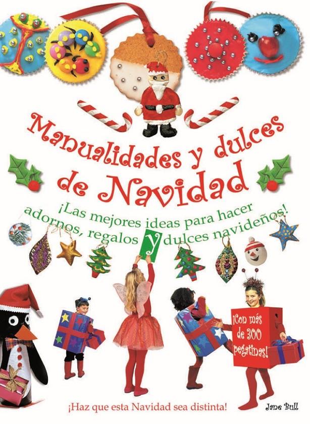 MANUALIDADES Y DULCES PARA NAVIDAD | 9788415430520 | BULL, JANE | Llibreria La Font de Mimir - Llibreria online Barcelona - Comprar llibres català i castellà