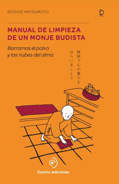 MANUAL DE LIMPIEZA DE UN MONJE BUDISTA | 9788494119682 | KEISUKE MATSUMOTO | Llibreria La Font de Mimir - Llibreria online Barcelona - Comprar llibres català i castellà