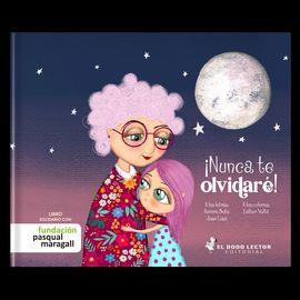 NUNCA TE OLVIDARÉ | 9788412302509 | LOSA PÉREZ, JOSÉ/SOTO DÍAZ, AURORA | Llibreria La Font de Mimir - Llibreria online Barcelona - Comprar llibres català i castellà