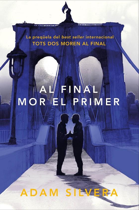 AL FINAL MOR EL PRIMER | 9788419150318 | SILVERA, ADAM | Llibreria La Font de Mimir - Llibreria online Barcelona - Comprar llibres català i castellà