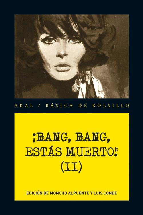 ¡BANG, BANG, ESTÁS MUERTO! VOL. 2 | 9788446034698 | VVAA | Llibreria La Font de Mimir - Llibreria online Barcelona - Comprar llibres català i castellà