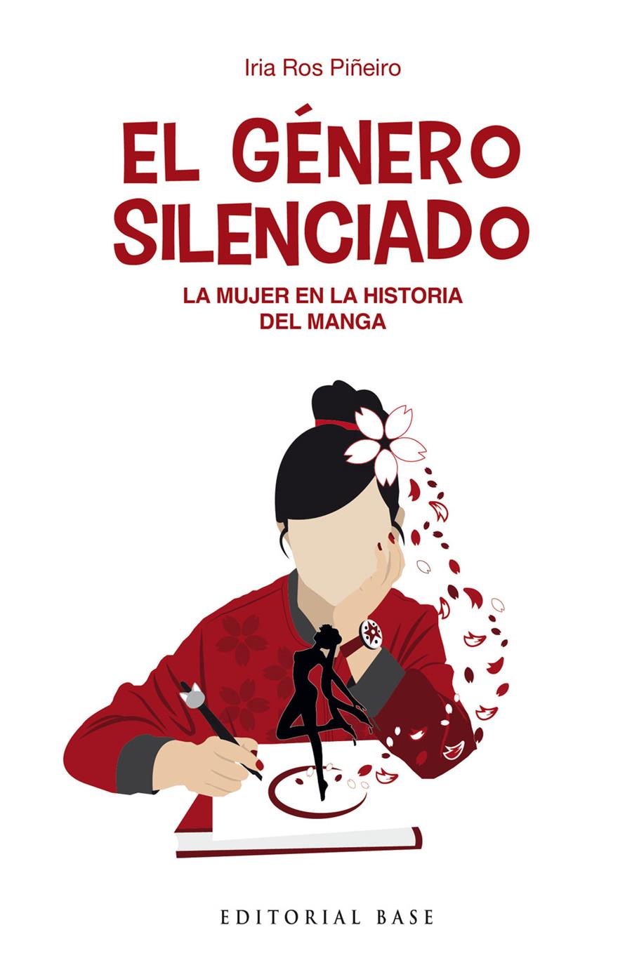 EL GÉNERO SILENCIADO. LA MUJER EN LA HISTORIA DEL MANGA | 9788418715990 | ROS PIÑEIRO, IRIA | Llibreria La Font de Mimir - Llibreria online Barcelona - Comprar llibres català i castellà