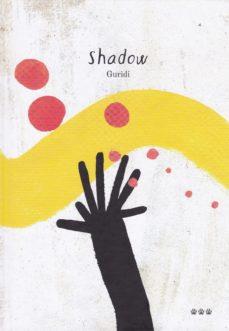 SHADOW | 9788494622298 | NIETO GURIDI, RAÚL | Llibreria La Font de Mimir - Llibreria online Barcelona - Comprar llibres català i castellà