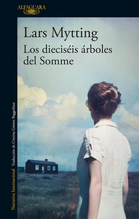 LOS DIECISÉIS ÁRBOLES DEL SOMME | 9788420425627 | LARS MYTTING | Llibreria La Font de Mimir - Llibreria online Barcelona - Comprar llibres català i castellà