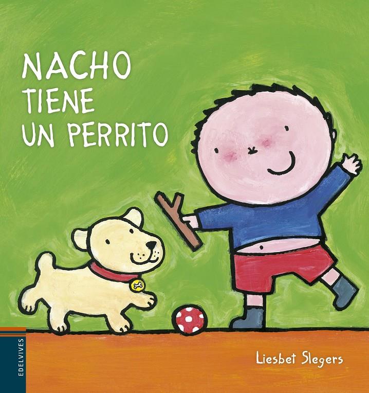 NACHO TIENE UN PERRITO | 9788426393661 | LIESBET SLEGERS | Llibreria La Font de Mimir - Llibreria online Barcelona - Comprar llibres català i castellà