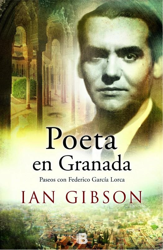 POETA EN GRANADA | 9788466657754 | GIBSON, IAN | Llibreria La Font de Mimir - Llibreria online Barcelona - Comprar llibres català i castellà