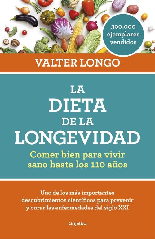 LA DIETA DE LA LONGEVIDAD | 9788416449552 | VALTER LONGO | Llibreria La Font de Mimir - Llibreria online Barcelona - Comprar llibres català i castellà