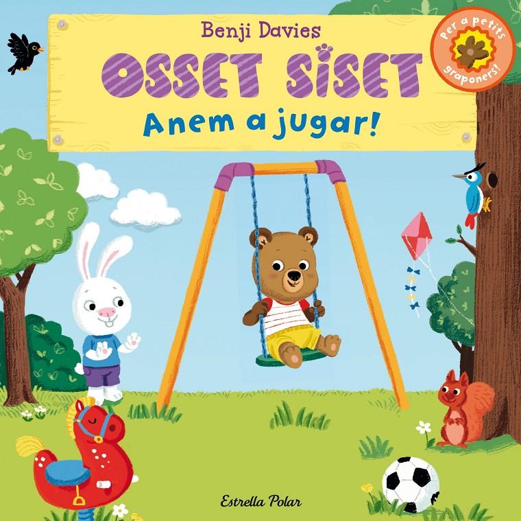 OSSET SISET. ANEM A JUGAR! | 9788490575529 | BENJI DAVIES | Llibreria La Font de Mimir - Llibreria online Barcelona - Comprar llibres català i castellà