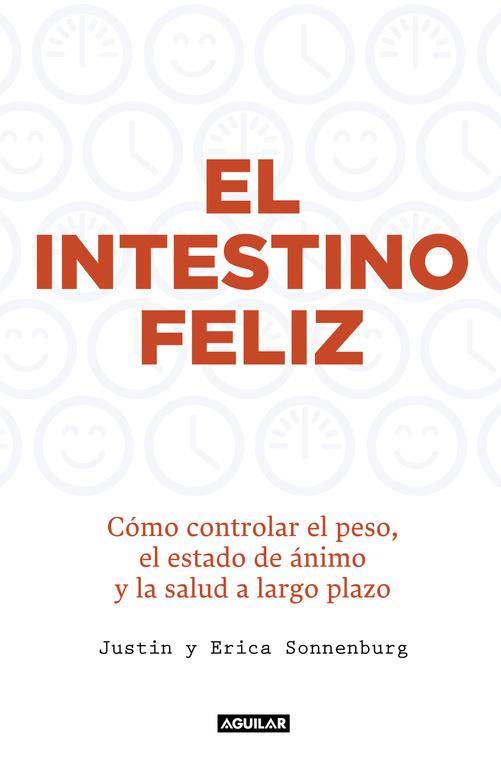 EL INTESTINO FELIZ | 9788403015012 | SONNENBURG,JUSTIN/SONNENBURG,ERICA | Llibreria La Font de Mimir - Llibreria online Barcelona - Comprar llibres català i castellà