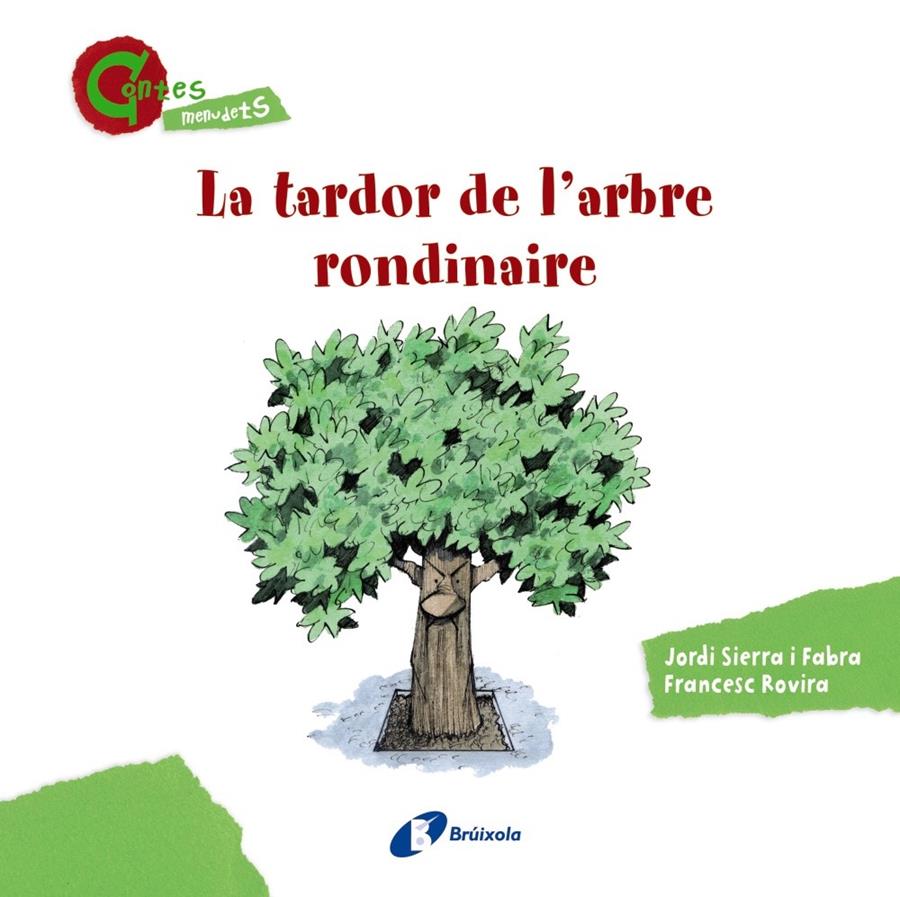 LA TARDOR DE L'ARBRE RONDINAIRE (CONTES MENUDETS) | 9788499065403 | SIERRA I FABRA, JORDI | Llibreria La Font de Mimir - Llibreria online Barcelona - Comprar llibres català i castellà