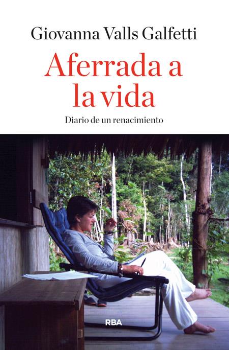 AFERRADA A LA VIDA | 9788490563809 | VALLS GALFETTI,GIOVANNA | Llibreria La Font de Mimir - Llibreria online Barcelona - Comprar llibres català i castellà