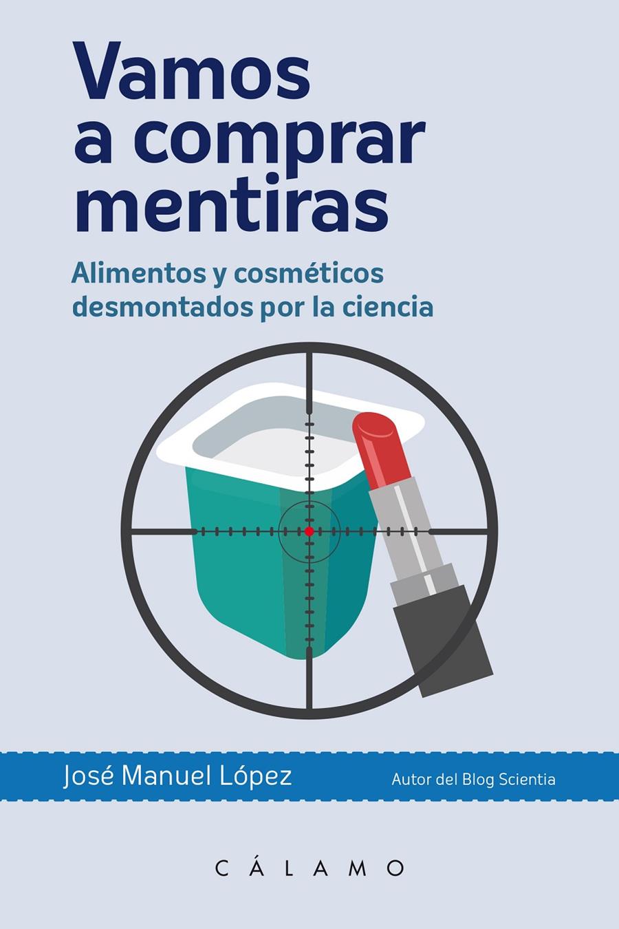 VAMOS A COMPRAR MENTIRAS | 9788496932951 | LÓPEZ NICOLÁS, JOSÉ MANUEL | Llibreria La Font de Mimir - Llibreria online Barcelona - Comprar llibres català i castellà