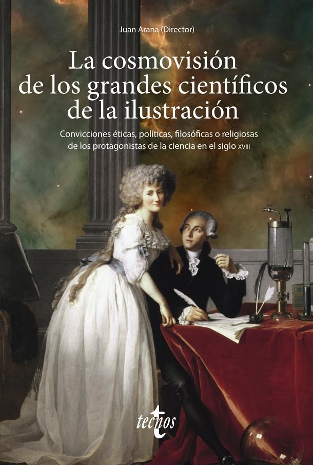 LA COSMOVISIÓN DE LOS GRANDES CIENTÍFICOS DE LA ILUSTRACIÓN | 9788430984541 | ARANA, JUAN/ALEMAÑ, RAFAEL/ANAYA, SALVADOR/ALFONSECA MORENO, MANUEL/CARRIL, IGNACIO DEL/ELENA ORTEGA | Llibreria La Font de Mimir - Llibreria online Barcelona - Comprar llibres català i castellà