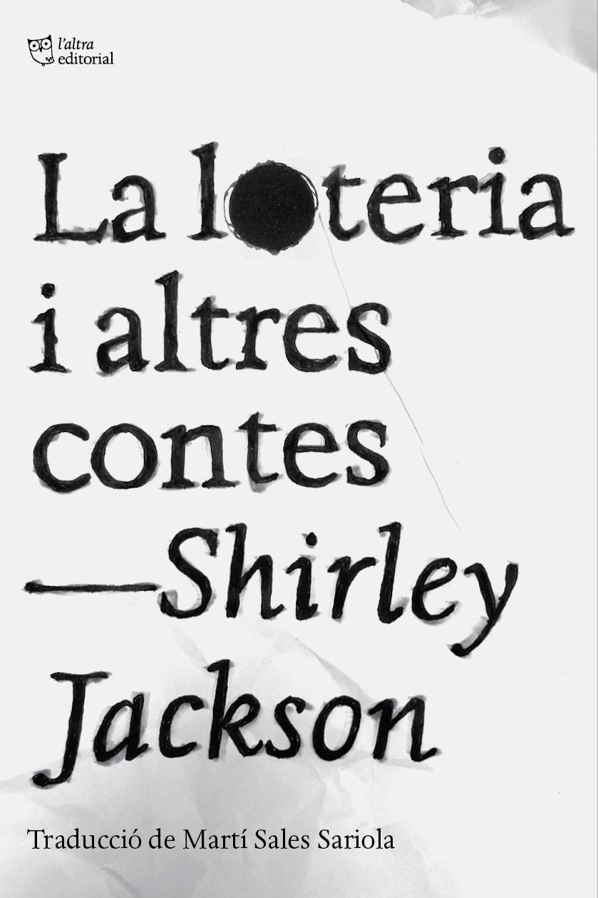 LA LOTERIA I ALTRES CONTES | 9788412833478 | JACKSON, SHIRLEY | Llibreria La Font de Mimir - Llibreria online Barcelona - Comprar llibres català i castellà