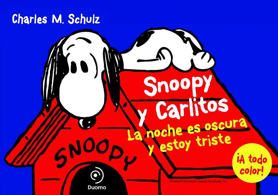 SNOOPY Y CARLITOS 4. LA NOCHE ES OSCURA Y ESTOY TRISTE | 9788415945420 | SCHULZ, CHARLES | Llibreria La Font de Mimir - Llibreria online Barcelona - Comprar llibres català i castellà