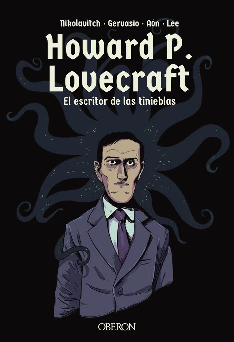 HOWARD P. LOVECRAFT. EL ESCRITOR DE LAS TINIEBLAS | 9788441540972 | NIKOLAVITCH, ALEX/GERVASIO | Llibreria La Font de Mimir - Llibreria online Barcelona - Comprar llibres català i castellà