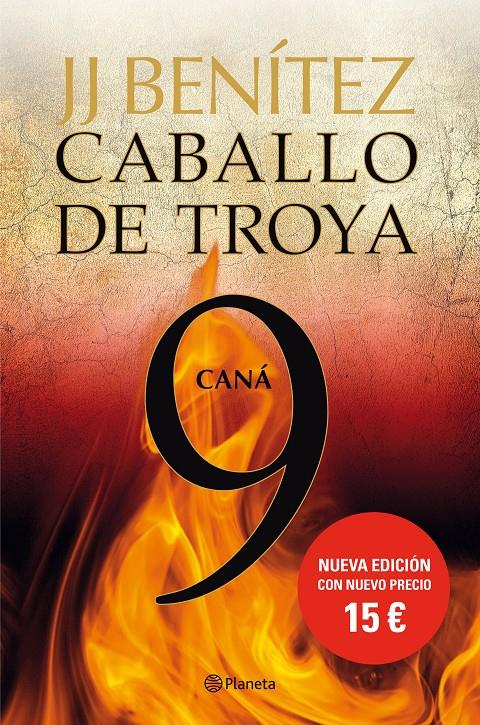 CANÁ. CABALLO DE TROYA 9 | 9788408133735 | J. J. BENÍTEZ | Llibreria La Font de Mimir - Llibreria online Barcelona - Comprar llibres català i castellà