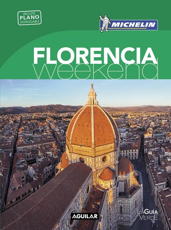 FLORENCIA (LA GUÍA VERDE WEEKEND 2016) | 9788403515130 | MICHELIN | Llibreria La Font de Mimir - Llibreria online Barcelona - Comprar llibres català i castellà