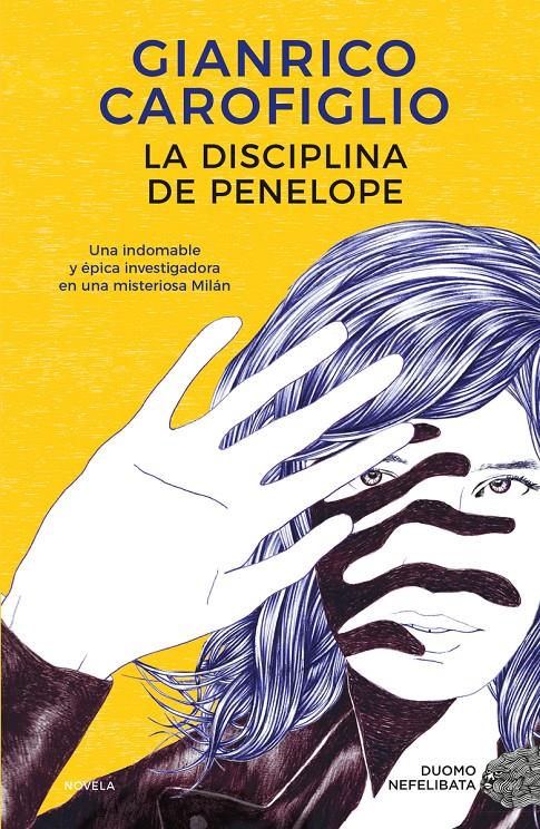 LA DISCIPLINA DE PENELOPE | 9788419004253 | CAROFIGLIO, GIANRICO | Llibreria La Font de Mimir - Llibreria online Barcelona - Comprar llibres català i castellà