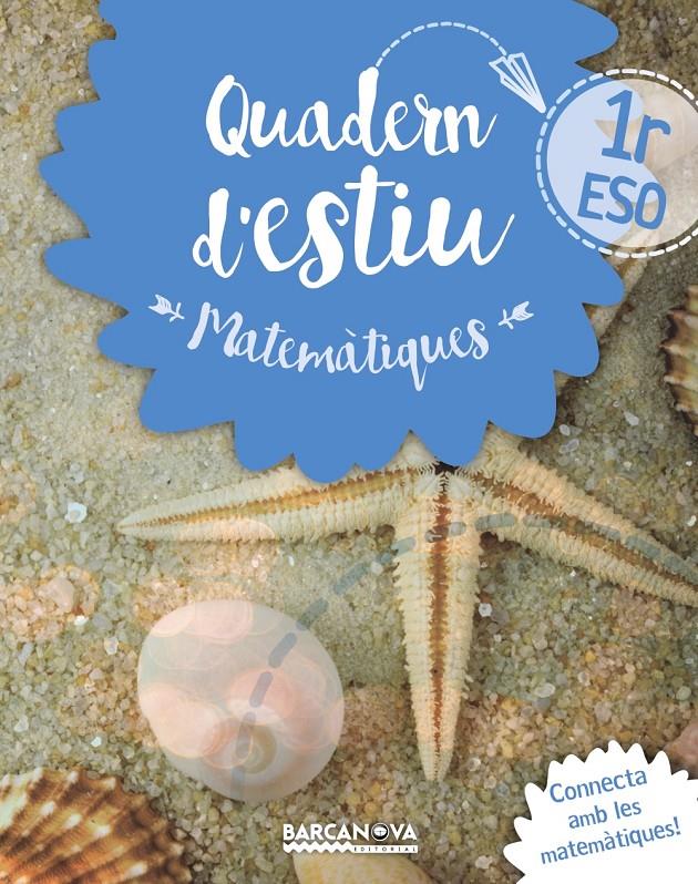 QUADERN ESTIU MATEMÀTIQUES 1R ESO | 9788448940195 | GIL, LOURDES/MARÍN, MANEL | Llibreria La Font de Mimir - Llibreria online Barcelona - Comprar llibres català i castellà