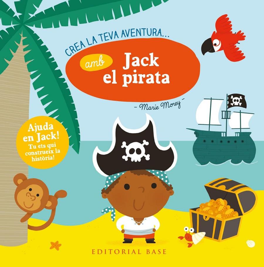 CREA LA TEVA AVENTURA AMB JACK EL PIRATA | 9788417183875 | MOREY, MARIE | Llibreria La Font de Mimir - Llibreria online Barcelona - Comprar llibres català i castellà