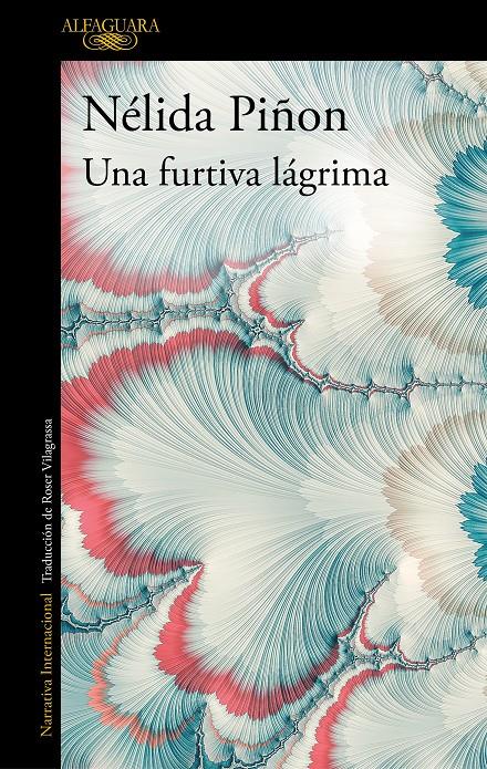 UNA FURTIVA LÁGRIMA | 9788420438382 | PIÑON, NÉLIDA | Llibreria La Font de Mimir - Llibreria online Barcelona - Comprar llibres català i castellà