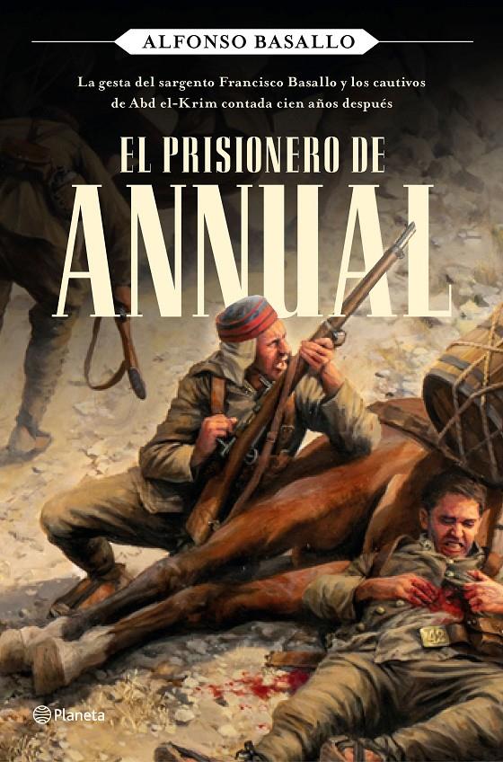 EL PRISIONERO DE ANNUAL | 9788408243168 | BASALLO, ALFONSO | Llibreria La Font de Mimir - Llibreria online Barcelona - Comprar llibres català i castellà