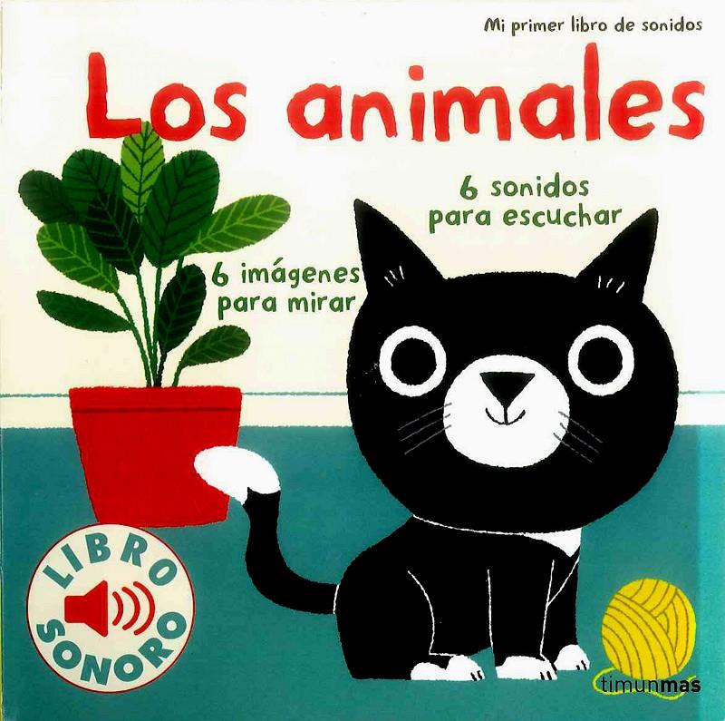 LOS ANIMALES. MI PRIMER LIBRO DE SONIDOS | 9788408134893 | BILLET, MARION | Llibreria La Font de Mimir - Llibreria online Barcelona - Comprar llibres català i castellà