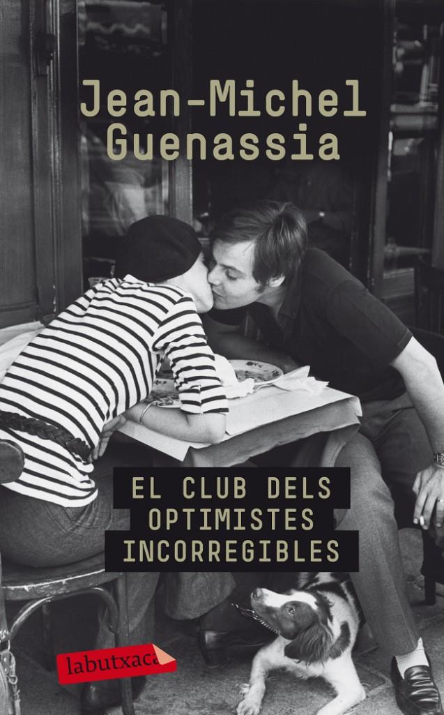 EL CLUB DELS OPTIMISTES INCORREGIBLES | 9788499304595 | JEAN MICHEL GUENASSIA | Llibreria La Font de Mimir - Llibreria online Barcelona - Comprar llibres català i castellà