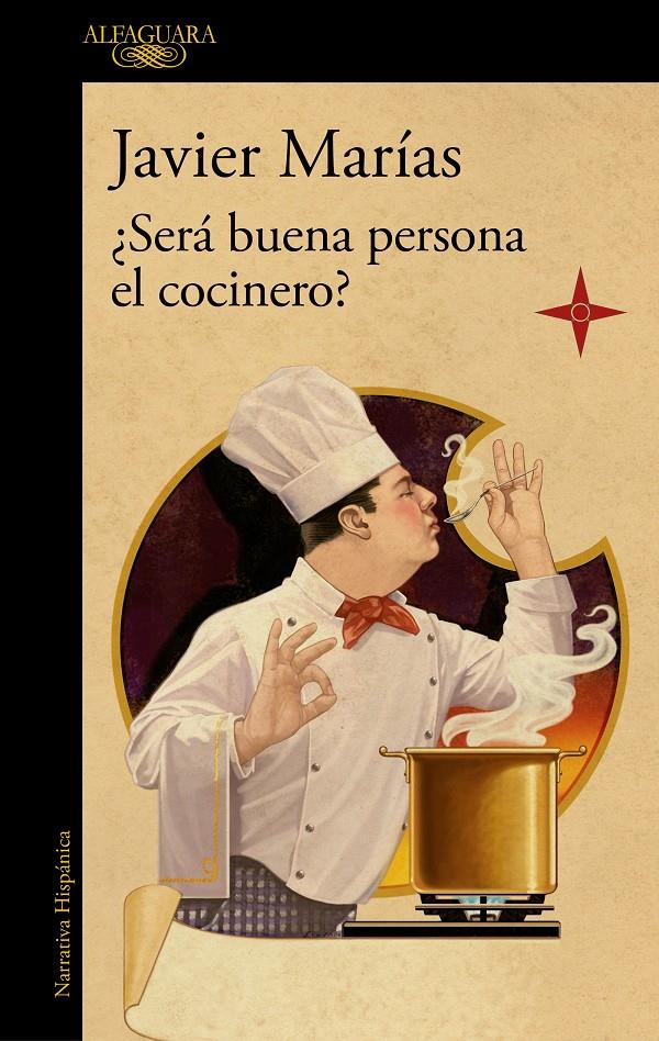 ¿SERÁ BUENA PERSONA EL COCINERO? | 9788420461816 | MARÍAS, JAVIER | Llibreria La Font de Mimir - Llibreria online Barcelona - Comprar llibres català i castellà