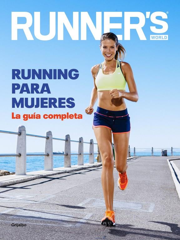 RUNNING PARA MUJERES | 9788416220793 | WORLD,RUNNER'S | Llibreria La Font de Mimir - Llibreria online Barcelona - Comprar llibres català i castellà