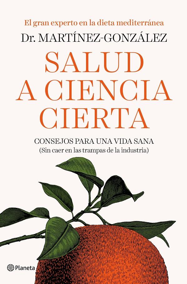 SALUD A CIENCIA CIERTA | 9788408193326 | MARTÍNEZ-GONZÁLEZ, MIGUEL ÁNGEL | Llibreria La Font de Mimir - Llibreria online Barcelona - Comprar llibres català i castellà