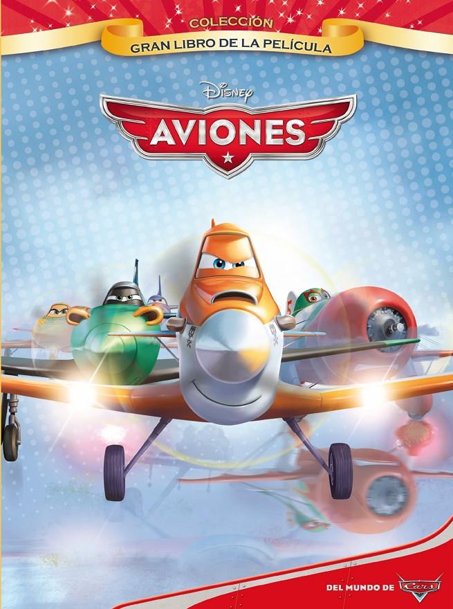 AVIONES. EL GRAN LIBRO DE LA PELICULA | 9788499514789 | DISNEY | Llibreria La Font de Mimir - Llibreria online Barcelona - Comprar llibres català i castellà