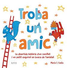 TROBA UN AMIC | 9788416965106 | COSTA, MARIA | Llibreria La Font de Mimir - Llibreria online Barcelona - Comprar llibres català i castellà