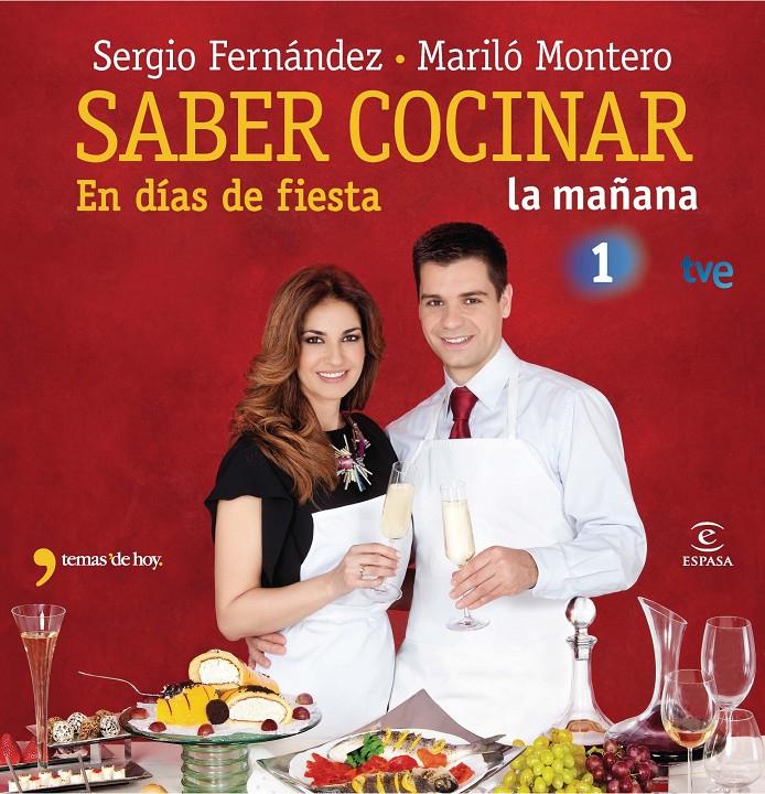 SABER COCINAR EN DÍAS DE FIESTA | 9788467037456 | FERNANDEZ, SERGIO/ MONTERO, MARILÓ | Llibreria La Font de Mimir - Llibreria online Barcelona - Comprar llibres català i castellà