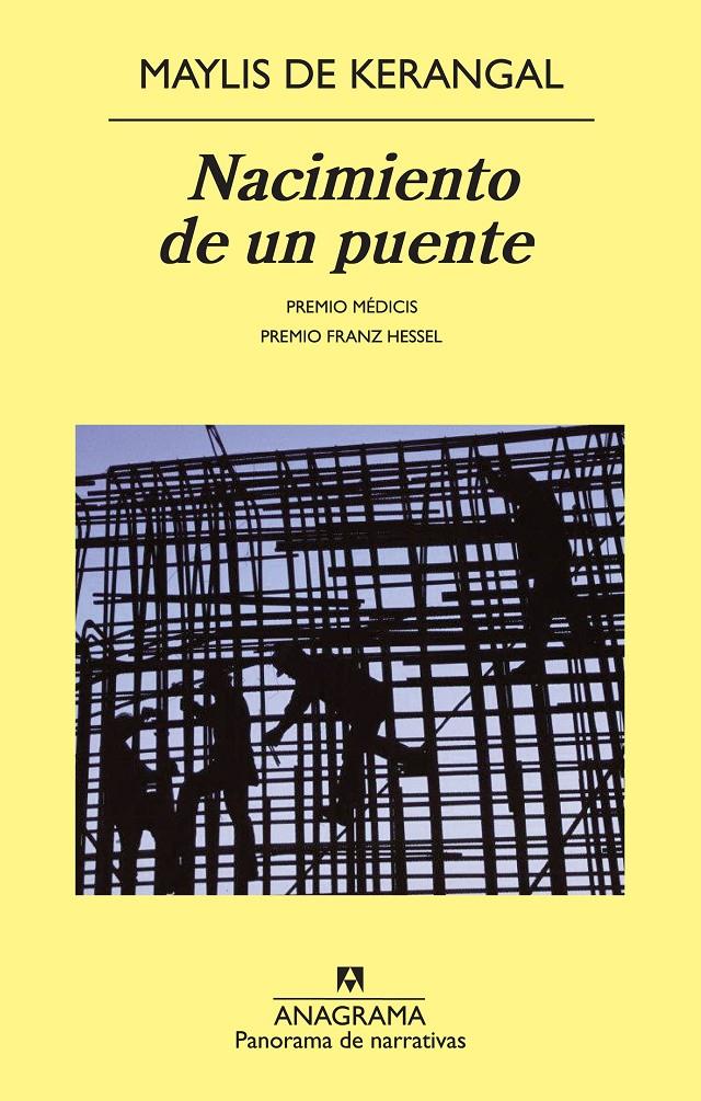 NACIMIENTO DE UN PUENTE | 9788433978684 | DE KERANGAL, MAYLIS | Llibreria La Font de Mimir - Llibreria online Barcelona - Comprar llibres català i castellà