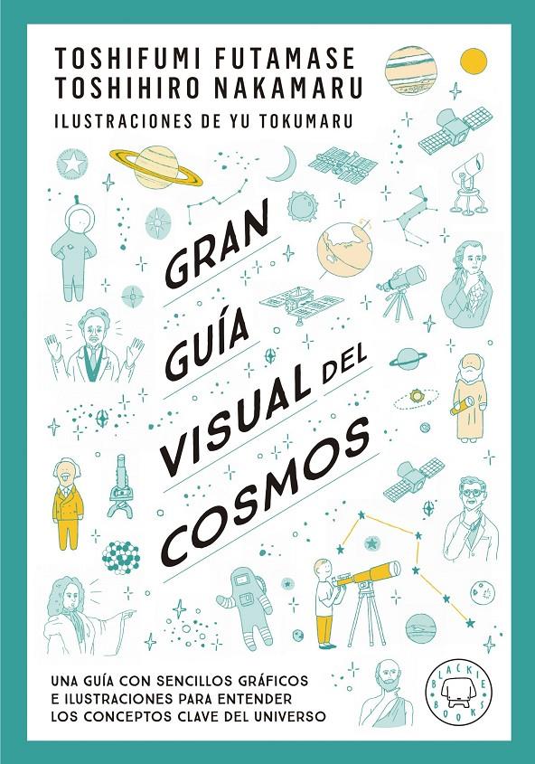 GRAN GUÍA VISUAL DEL COSMOS | 9788419172396 | FUTAMASE, TOSHIFUMI/NAKAMARU, TOSHIMIRO | Llibreria La Font de Mimir - Llibreria online Barcelona - Comprar llibres català i castellà