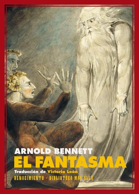 EL FANTASMA | 9788417146245 | BENNETT, ARNOLD | Llibreria La Font de Mimir - Llibreria online Barcelona - Comprar llibres català i castellà