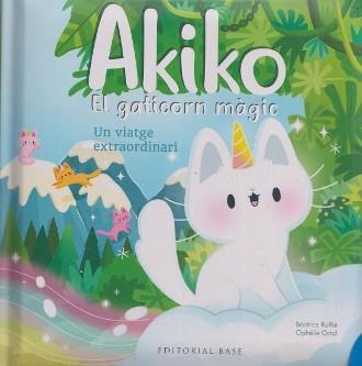 AKIKO. EL GATICORN MÀGIC. UN VIATGE EXTRAORDINARI | 9788410131026 | RUFFIÉ, BÉATRICE/ORTAL, OPHÉLIE | Llibreria La Font de Mimir - Llibreria online Barcelona - Comprar llibres català i castellà