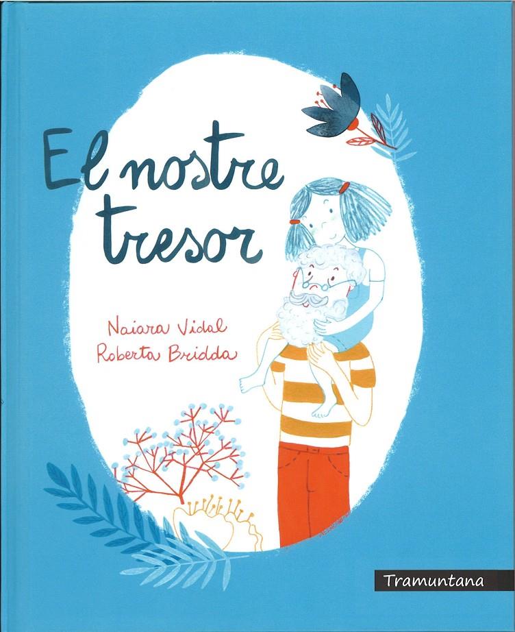 EL NOSTRE TRESOR | 9788417303112 | VIDAL RUIZ, NAIARA | Llibreria La Font de Mimir - Llibreria online Barcelona - Comprar llibres català i castellà