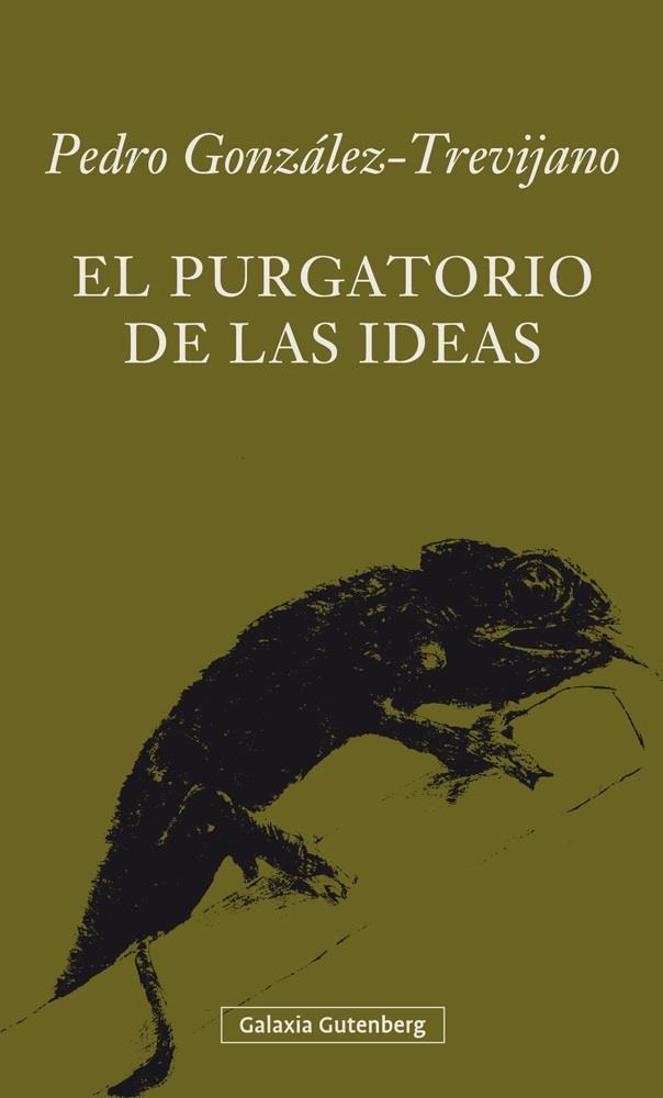 EL PURGATORIO DE LAS IDEAS | 9788416734139 | GONZÁLEZ-TREVIJANO, PEDRO | Llibreria La Font de Mimir - Llibreria online Barcelona - Comprar llibres català i castellà