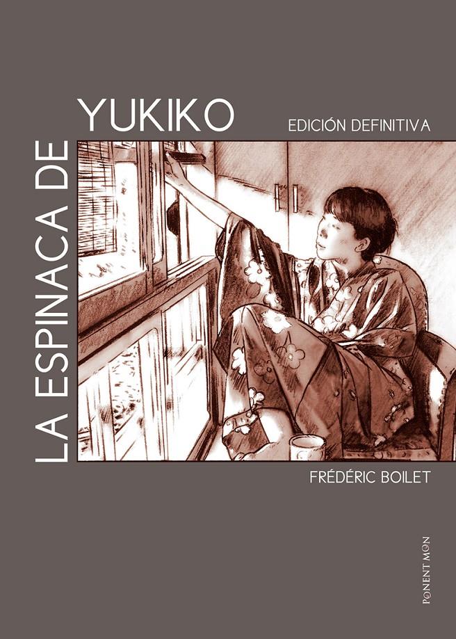 ESPINACA DE YUKIKO,LA - EDICION DEFINITIVA | 9781910856499 | BOILET FRÉDÉRIC | Llibreria La Font de Mimir - Llibreria online Barcelona - Comprar llibres català i castellà