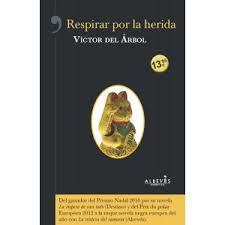 RESPIRAR POR LA HERIDA | 9788416328451 | DEL ÁRBOL ROMERO, VÍCTOR | Llibreria La Font de Mimir - Llibreria online Barcelona - Comprar llibres català i castellà