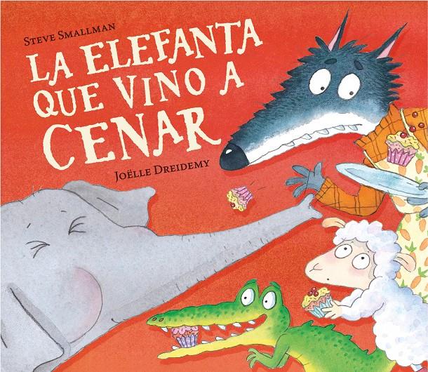 LA ELEFANTA QUE VINO A CENAR (LA OVEJITA QUE VINO A CENAR) | 9788448868772 | SMALLMAN, STEVE | Llibreria La Font de Mimir - Llibreria online Barcelona - Comprar llibres català i castellà