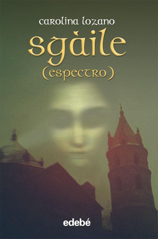 SGÀILE (ESPECTRO) DE CAROLINA LOZANO | 9788468307190 | CAROLINA LOZANO RUIZ | Llibreria La Font de Mimir - Llibreria online Barcelona - Comprar llibres català i castellà